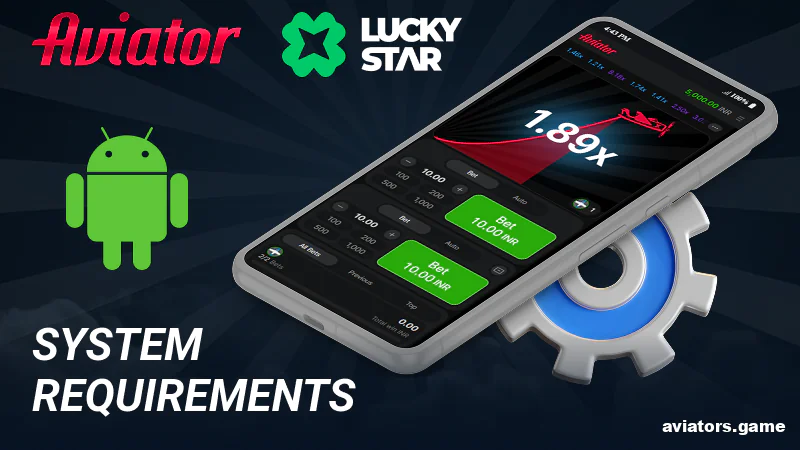 System Requirements of Lucky Star Aviator India for Android